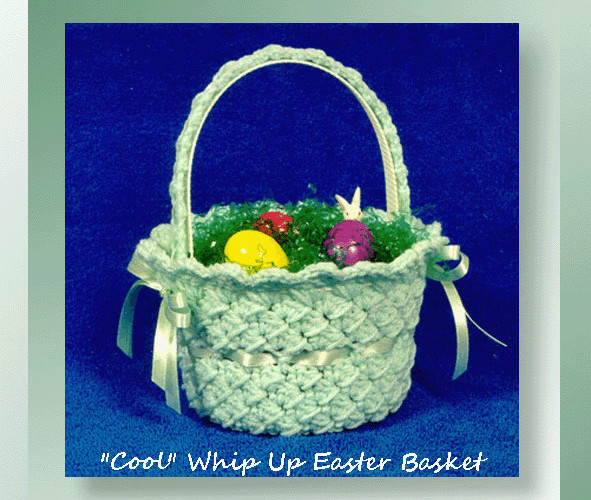 “Cool” Whip Up Easter Basket  <br /><br /><font color=