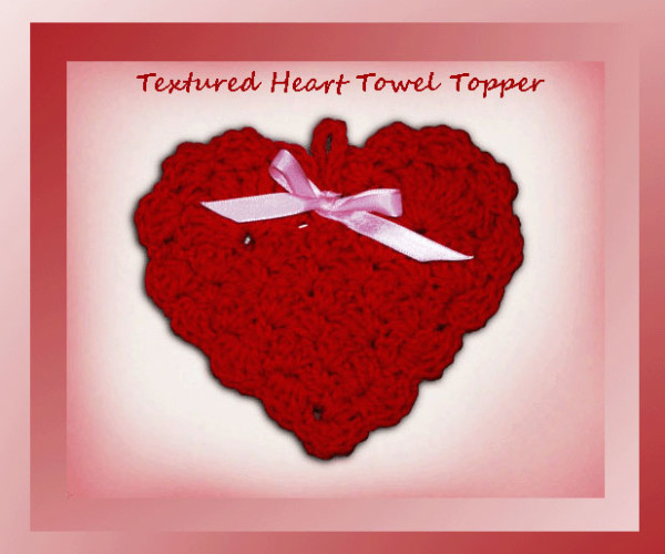 Textured Heart Towel Topper     <br /><br /><font color=